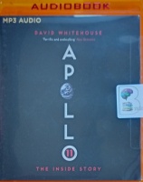 Apollo 11 - The Inside Story written by David Whitehouse performed by Simon Mattacks on MP3 CD (Unabridged)
